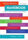 Media Writer's Handbook: A Guide to Common Writing and Editing Problems