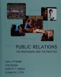 Public Relations: The Profession and the Practice