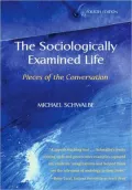 The Sociologically Examined Life: Pieces of the Conversation