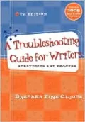 A Troubleshooting Guide for Writers: Strategies and Process