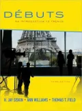 Débuts: An Introduction to French: Student Edition