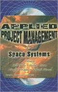 Applied Project Management for Space Systems (Space Technology Series)