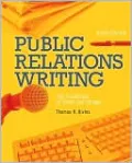 Public Relations Writing: The Essentials of Style and Format