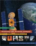 Broadcasting, the Internet, and Beyond: An Introduction to Modern Electronic Media - 7th Edition
