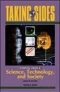 Taking Sides Clashing Views in Science, Technology, And Society