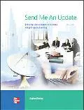Send Me an Update A Step-By-Step Approach to Business and Professional Writing