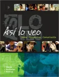 Asi lo veo: Gente, Perspectivas, Comunicacion: Gente, Perspectivas, Comunicacion