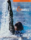Fit & Well Alternate Edition: Core Concepts and Labs in Physical Fitness and Wellness