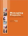 Managing Projects: A Team-Based Approach with Student CD
