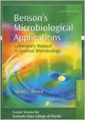Benson's Microbiological Applications: Laboratory Manual in General Microbiology