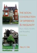 The Social Construction of Difference and Inequality: Race, Class, Gender, and Sexuality - 5th Edition