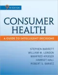 Consumer Health: A Guide to Intelligent Decisions
