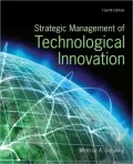 Strategic Management of Technological Innovation