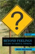 Beyond Feelings: A Guide to Critical Thinking