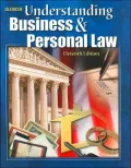 Understanding Business and Personal Law, Student Edition