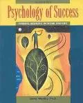 Instructor's Resource Manual to Accompany Psychology of Success Finding Meaning in Work and ...