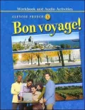 Bon Voyage!: Glencoe French: Workbook and Audio Activities, Vol. 3