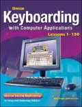 Glencoe Keyboarding with Computer Applications, Student Edition, Lessons 1-150