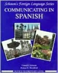 Communicating in Spanish: Book/Audio Cassette Package: Elementary or Novice Level