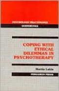 Coping with Ethical Dilemmas in Psychotherapy