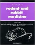 Handbook of Rodent and Rabbit Medicine