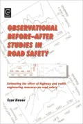 Observational Before--After Studies in Road Safety: Estimating the Effect of Highway and Traffic Engineering Measures on Road Safety