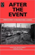 After The Event: From Accident to Organisational Learning