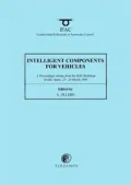 Intelligent Components for Vehicles: Proceedings of the IFAC Workshop, Seville, Spain, 23-24 March 1998