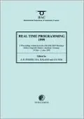 Real Time Programming, 1999: A Proceedings Volume from the 24th IFAC/IFIP Workshop, Schloss Dagstuhl, Wadern, Germany, 30 May-3 June, 1999