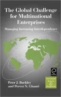The Global Challenge for Multinational Enterprises: Managing Increasing Interdependence