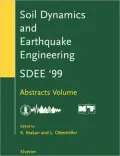Ninth International Conference on Soil Dynamics and Earthquake Engineering: Sdee'99, Bergen, Norway, August 9-12, 1999: Abstracts Volume