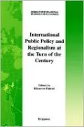 International Public Policy and Regionalism at the Turn of the Century