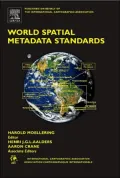 World Spatial Metadata Standards : Scientific and Technical Characteristics, and Full Descriptions with Crosstable