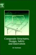 Composite Structures, Design, Safety And Innovation