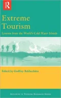 Extreme Tourism: Lessons from the World's Cold Water Islands: Lessons from the World's Cold Water Islands