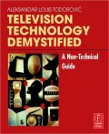Television Technology Demystified: A Non-Technical Guide