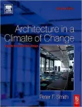 Architecture in a Climate of Change: A Guide to Sustainable Design