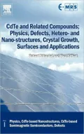 CdTe and Related Compounds. Physics, Defects, Technology, Hetero- and Nanostructures and Applications: Physics, Cdte-based Nanostructures, and Semimagnetic Semiconductors, Defects