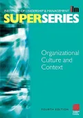 Organisational Culture and Context. ILM Super Series.