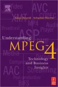 Understanding MPEG 4: Technology and Business Insights