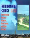 Environmental Ecology: The Ecological Effects of Pollution, Disturbance, and Other Stresses