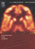 Emission Tomography: The Fundamentals of PET and SPECT