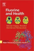 Fluorine and Health: Molecular Imaging, Biomedical Materials and Pharmaceuticals