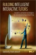 Building Intelligent Interactive Tutors: Student-centered strategies for revolutionizing e-learning