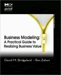 Business Modeling: A Practical Guide to Realizing Business Value