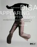 Disappearing Cryptography: Information Hiding: Steganography & Watermarking