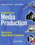 Introduction to Media Production: The Path to Digital Media Production