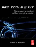 Pro Tools 8 Kit: The complete professional workflow for music production