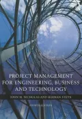 Project Management for Engineering, Business and Technology