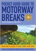 Pocket Good Guide to Motorway Breaks